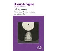 Nocturnes Cinq nouvelles de musique au crépuscule - Kazuo Ishiguro - Gallimard - Poche - Roman