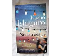 [Nocturnes: Five Stories of Music and Nightfall] [By: Kazuo Ishiguro] [March, 2010]
