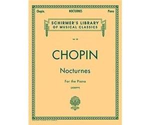 Nocturnes for the Piano by By composer Frederic Chopin & Created by Rafael Joseffy