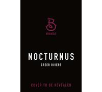 Nocturnus A Dark College Romance - Greer Rivers - Bramble - ebook (ePub) - Livre
