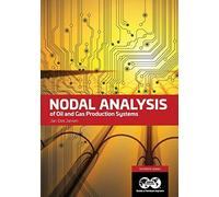 Nodal Analysis Of Oil And Gas Production Systems