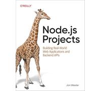 Node.js Projects: Building Real-world Web Applications and Backend Apis