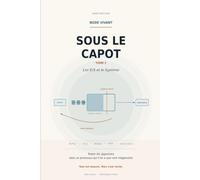 Node Vivant - Sous le Capot: Tome 2 : Les E/S et le Système - Buffer, flux, réseau, HTTP et concurrence, expliqués par la mesure