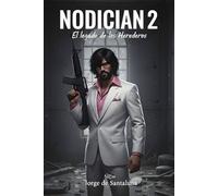 Nodician 2: El legado de los herederos