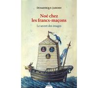 Noé chez les francs-maçons - Dominique Jardin - Dervy - ebook (ePub) - Essai