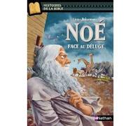 Noé, face au déluge Marie-Thérèse Davidson (Auteur), Flore Talamon (Auteur), Julie Ricossé (Illustration)