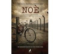 Noè. Il postino di Mauthausen che giocava a carte con il destino