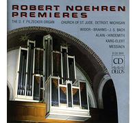 Noehren, Robert - Premiers New Pilzecker Organ