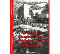 Noël 1943, le massacre d'Habère-Lullin, Chronique d'un crime nazi