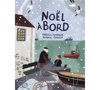 Noël à bord - Mathilde Tourbillon - Palomita - cartonné - Album jeunesse