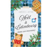 Noël à Édimbourg (avec un inconnu) (Édition Alternative): Romance Gay de Noël
