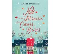 Noël à la librairie des coeurs brisés Annie Darling (Auteur)