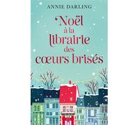 Noël à la librairie des coeurs brisés - Annie Darling - Hauteville - Poche - Roman