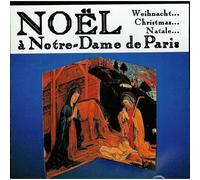 Noel A Notre Dame De Paris-Chantsde Noel Traditionels-