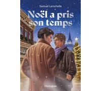 Noël a pris son temps - Samuel Larochelle - Éditions Hurtubise - ebook (ePub) - Livre