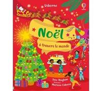 Noël à travers le monde - Dès 3 ans Jane Bingham (Auteur), Holly Bathie (Contributions), Mariona Cabassa (Illustration), Frankie Allen (Conception couverture ou illustration), Nathalie Chaput (Traduct