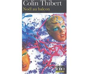 Noel Au Balcon (Folio Policier) (French Edition) by Thibert Colin (2004-01-01)