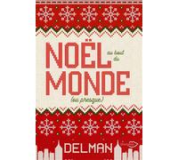 Noël au bout du monde (Ou presque) - Delman - Shingfoo - broché - Roman