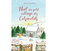 Noël au petit cottage des Cotswolds: Comédie romantique