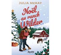 Noël au ranch Wilder - Julia Mckay - Elysande - broché - Roman