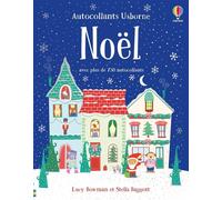 Lucy Beckett-Bowman – Noël : Autocollants Usborne – Dès 5 ans – Plus de 750 autocollants – Broché