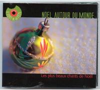 NOEL AUTOUR DU MONDE - LES PLUS BEAUX CHANTS DE NOEL