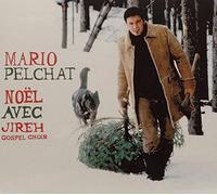 Mario Pelchat - Noel avec Jireh Gospel Choir [Import]