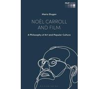 Noël Carroll And Film: A Philosophy Of Art And Popular Culture
