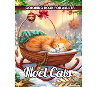 Noel Cats Coloring Book: Enjoy adorable Christmas cats-from playful tree climbers to fireplace snugglers-ready for your creative holiday colors.