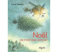 Noël ce n'est pas sorcier ! de Lieve Baeten (28 octobre 2010) Broché