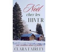 Noël chez les Hiver: une romance douce et festive