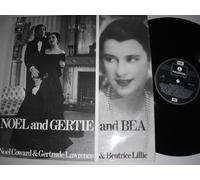NOEL COWARD, GERTRUDE LAWRENCE & BEATRICE LI - noel & gertie & bea LP