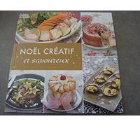 NOEL CRÉATIF ET SAVOUREUX !! (CUISINE ACTUELLE)