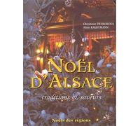Noel D'Alsace. Traditions & Saveurs