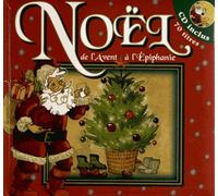 Noël de l'avent à l'épiphanie : 70 titres (1CD audio)