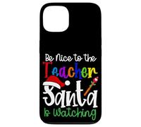 Noël des professeurs - Sois Gentil avec Le Professeur Que Le Père Noël Regarde Coque pour iPhone 13