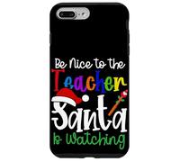 Noël des professeurs - Sois Gentil avec Le Professeur Que Le Père Noël Regarde Coque pour iPhone 7 Plus/8 Plus