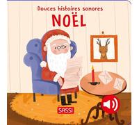 Noël - Douces histoires sonores - Giulia Pesavento - Sassi - cartonné - Comptine, chant