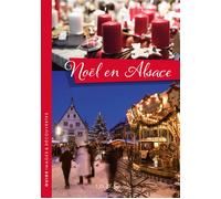 Noël en Alsace - Ursula Laurent - I.d.l'edition - broché - Guide