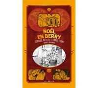 Noël en berry - contes, rites et traditions - Daniel Bernard - Geste - Poche - Contes / Légendes