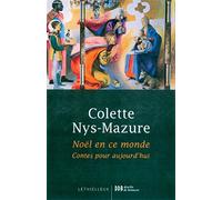 Noël en ce monde: Contes pour aujourd'hui