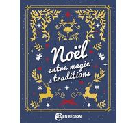 Noël entre magie & traditions