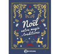 Noël entre magie & traditions - Collectif - Nouvelles Editions Sutton - broché - Essai