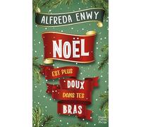 Alfreda Enwy – Noël est plus doux dans tes bras – Roman – Poche – Harper Collins Publishers