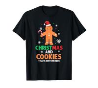 Noël Et Biscuits Voilà Pourquoi Je suis Là Humour T-Shirt