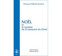 Noël et le mystère de la naissance du Christ
