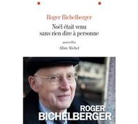 Noël était venu sans rien dire à personne: Nouvelles et novellas