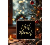 Noël éternel: Livre d’or et album de nos plus beaux moments