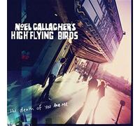 Noel Gallagher - Death of You & Me