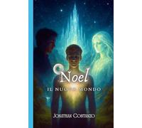 Noel - Il Nuovo Mondo